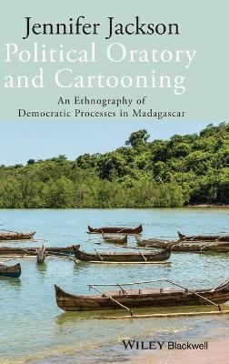 Political Oratory and Cartooning - Jennifer Jackson