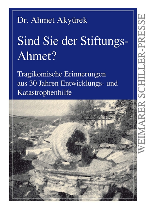 Sind Sie der Stiftungs-Ahmet? - Ahmet Aky&uuml;rek