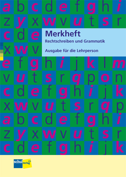 Merkheft Rechtschreiben und Grammatik - Annamarie Inderbitzin