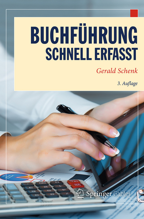 Buchf&uuml;hrung - Schnell erfasst - Gerald Schenk