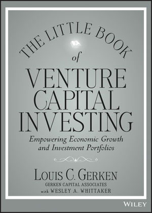 The Little Book of Venture Capital Investing - Louis C. Gerken