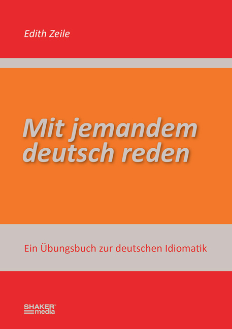 Mit jemandem deutsch reden - Edith Zeile