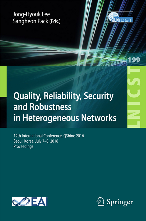 Quality, Reliability, Security and Robustness in Heterogeneous Networks - 