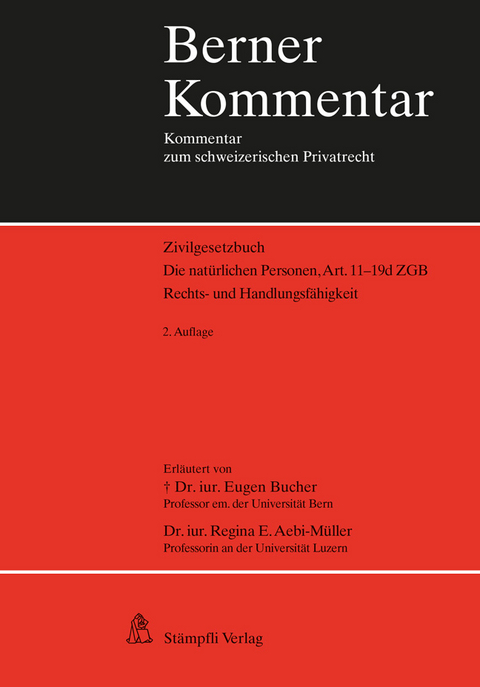 Die nat&uuml;rlichen Personen, Art. 11-19d ZGB - Eugen Bucher, Regina E. Aebi-M&uuml;ller