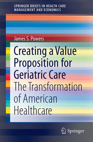 Creating a Value Proposition for Geriatric Care