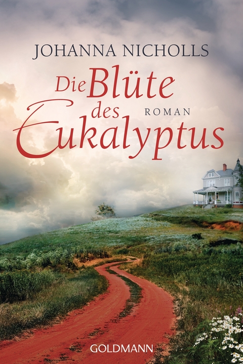 Die Blüte des Eukalyptus - Johanna Nicholls