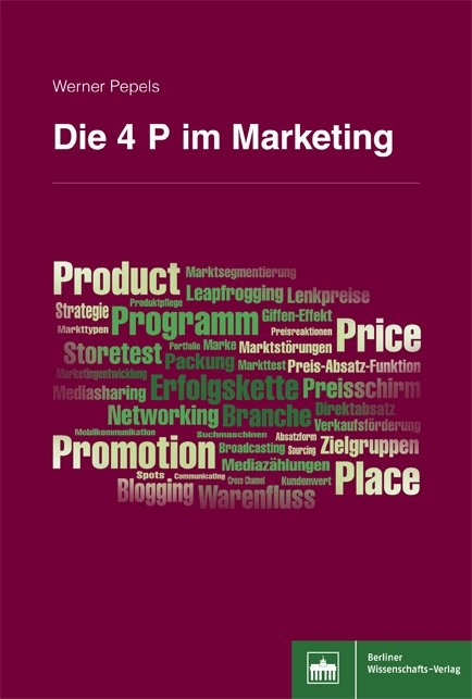 Die 4 P im Marketing - Werner Pepels