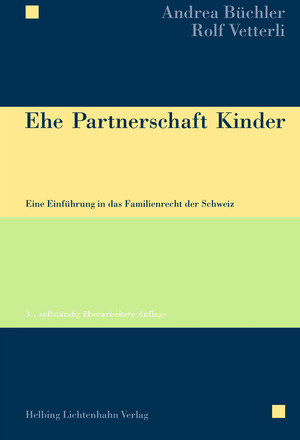 Ehe Partnerschaft Kinder - Andrea B&uuml;chler, Rolf Vetterli