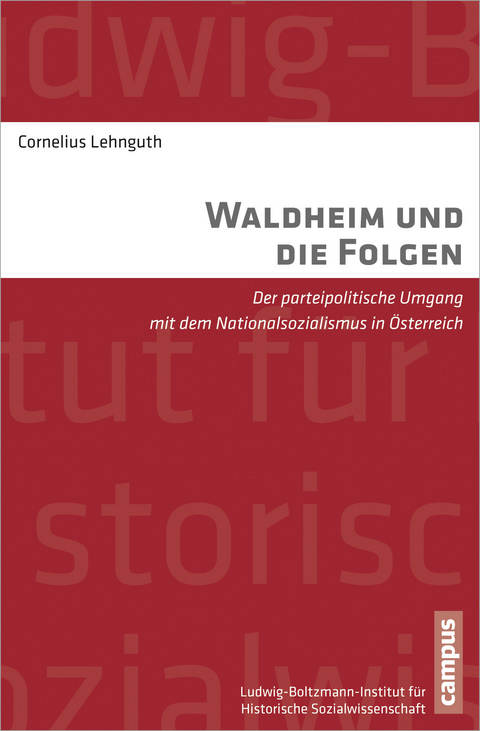 Waldheim und die Folgen - Cornelius Lehnguth