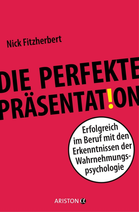 Die perfekte Pr&auml;sentation - Nick Fitzherbert