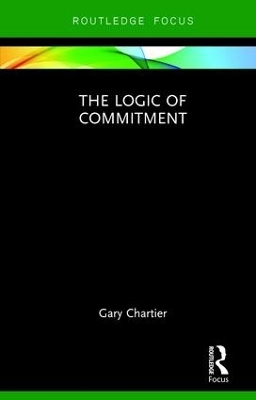 The Logic of Commitment - Gary Chartier