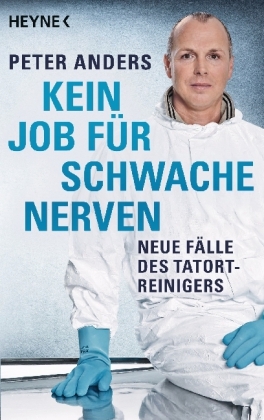 Kein Job f&uuml;r schwache Nerven - Peter Anders