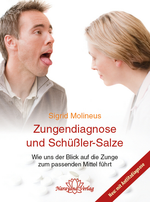 Zungendiagnose und Sch&uuml;&szlig;ler-Salze - Sigrid Molineus