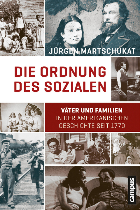 Die Ordnung des Sozialen - J&uuml;rgen Martschukat