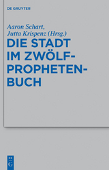 Die Stadt im Zw&ouml;lfprophetenbuch - 