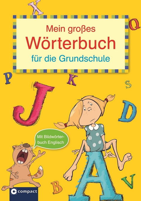 Mein gro&szlig;es W&ouml;rterbuch f&uuml;r die Grundschule
