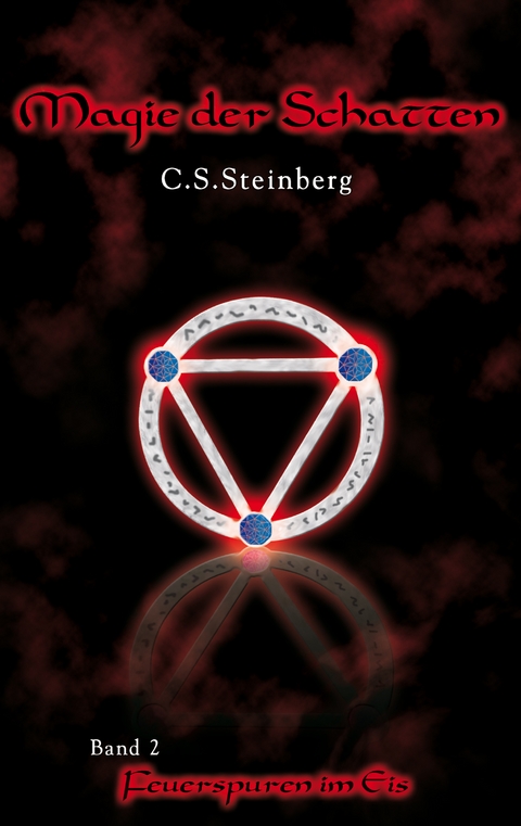 Magie der Schatten 2 - C.S. Steinberg