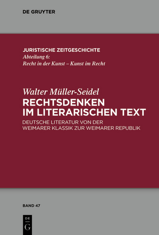 Rechtsdenken im literarischen Text
