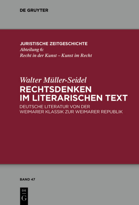 Rechtsdenken im literarischen Text - Walter M&uuml;ller-Seidel