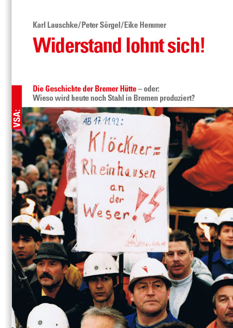 Widerstand lohnt sich! - Karl Lauschke, Peter S&ouml;rgel, Eike Hemmer