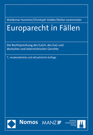 Europarecht in F&auml;llen - Waldemar Hummer, Christoph Vedder, Stefan Lorenzmeier
