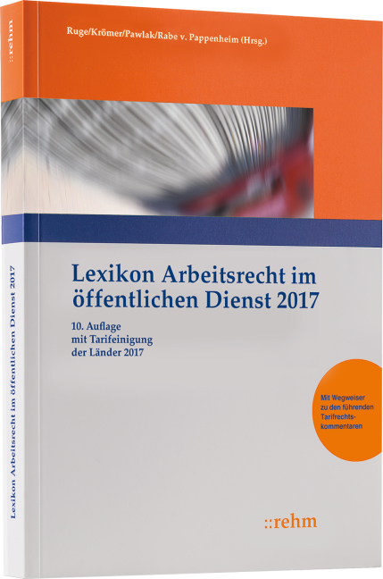 Lexikon Arbeitsrecht im &ouml;ffentlichen Dienst 2017 - 