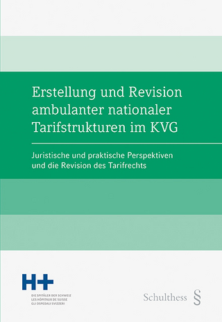 Erstellung und Revision ambulanter nationaler Tarifstrukturen im KVG