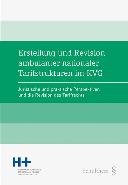 Erstellung und Revision ambulanter nationaler Tarifstrukturen im KVG - 