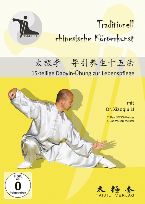 15-TEILIGE DAOYIN-&Uuml;BUNG ZUR LEBENSPFLEGE - Xiaoqiu Dr. Li