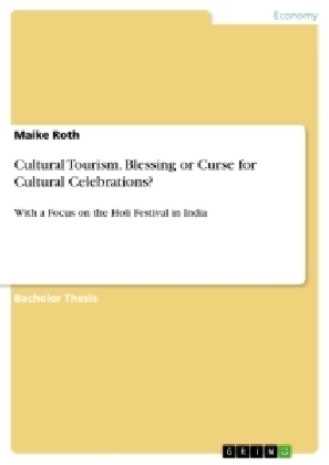 Cultural Tourism. Blessing or Curse for Cultural Celebrations?