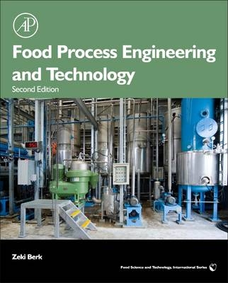 Food Process Engineering and Technology - Zeki Berk