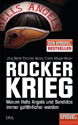Rockerkrieg - J&ouml;rg Diehl, Thomas Heise, Claas Meyer-Heuer