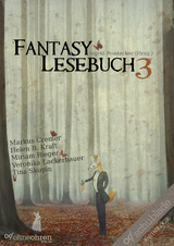 Fantasy-Lesebuch 3 - Markus Cremer, Helen B. Kraft, Miriam Rieger, Veronika Lackerbauer