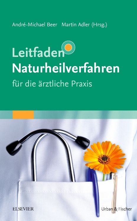 Leitfaden Naturheilverfahren - f&uuml;r die &auml;rztliche Praxis - 