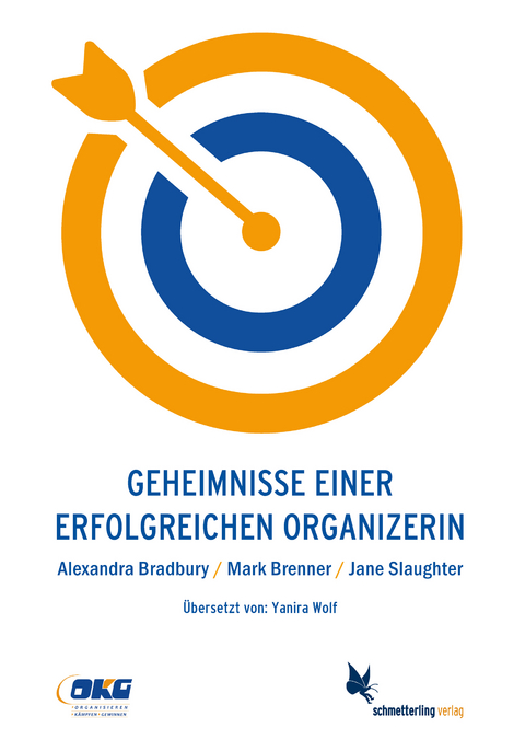 Geheimnisse einer erfolgreichen OrganizerIn - Alexandra Bradbury, Mark Brenner, Jane Slaughter