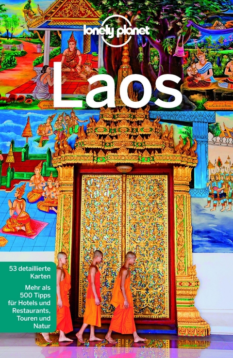 LONELY PLANET Reisef&uuml;hrer Laos - Nick Ray, Greg Bloom, Richard Waters