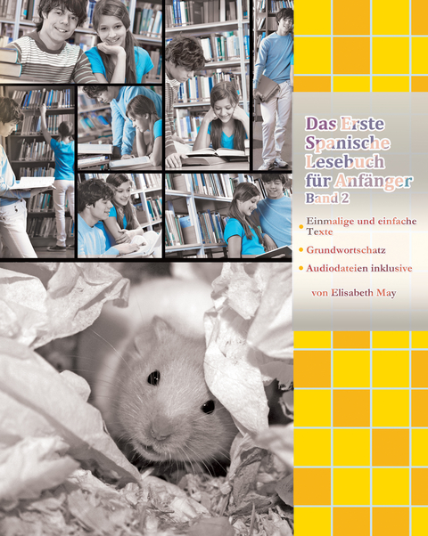 Das Erste Spanische Lesebuch f&uuml;r Anf&auml;nger Band 2, m. 30 Audio -  Audiolego