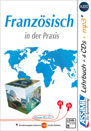 ASSiMiL Französisch in der Praxis - Audio-Plus-Sprachkurs - Niveau B2-C1