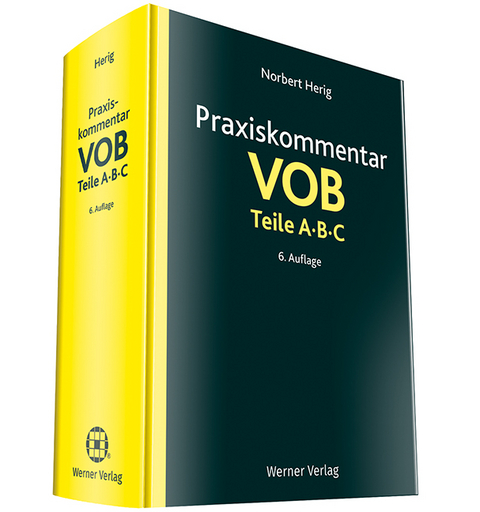 Praxiskommentar VOB Teile A, B und C - Norbert Herig