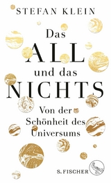 Das All und das Nichts - Stefan Klein