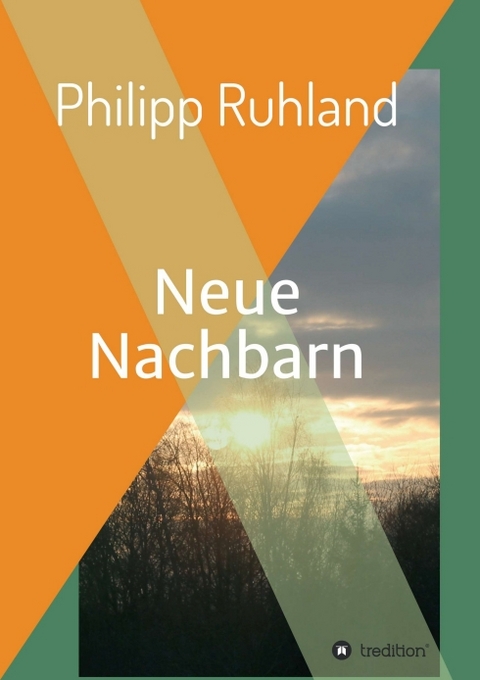 Neue Nachbarn - Philipp Ruhland