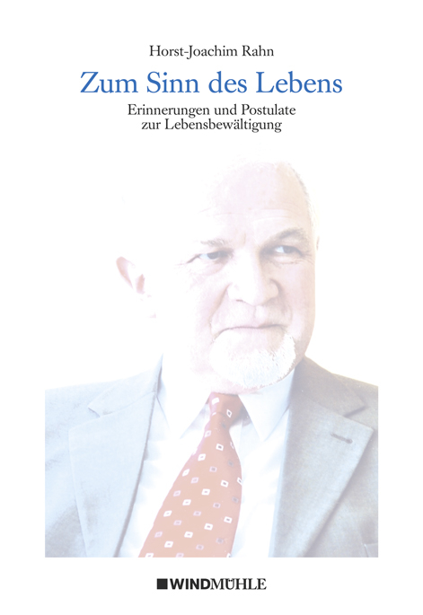 Zum Sinn des Lebens - Horst-Joachim Rahn