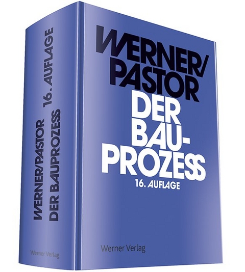 Der Bauprozess - Ulrich Werner, Walter Pastor