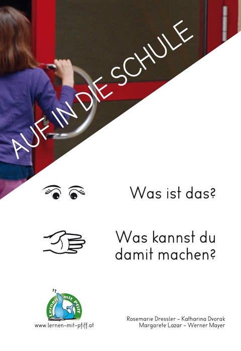 Kindertag in Wort und Bild &ndash; Auf in die Schule &ndash; Arbeitsheft - Annemarie Dressler, Katharina Dvorak, Margarete Lazar, Werner Mayer