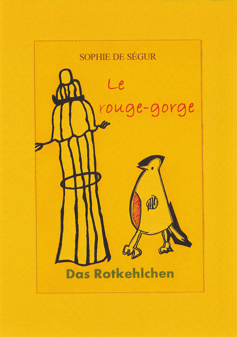 Das Rotkehlchen/ Le rouge-gorge - Sophie de S&eacute;gur