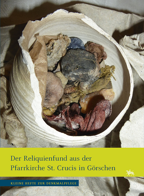 Der Reliquienfund aus der Pfarrkirche St. Crucis in G&ouml;rschen - 