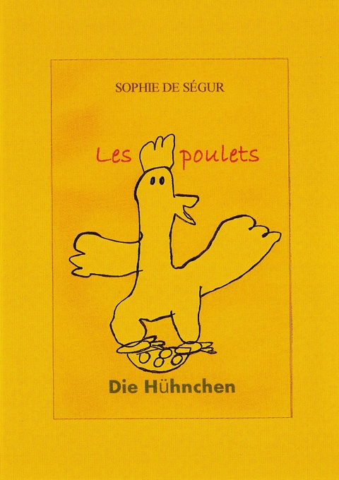 Die H&uuml;hnchen/ Les poulets - Sophie de S&eacute;gur