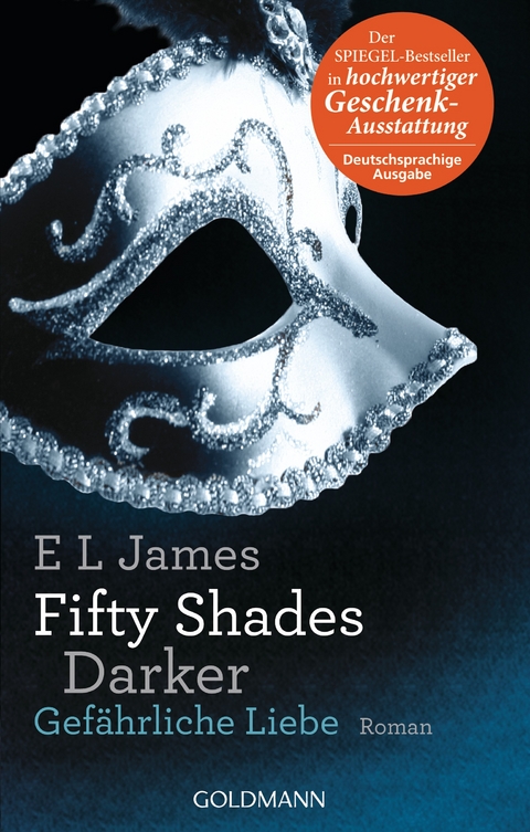 Fifty Shades Darker - Gef&auml;hrliche Liebe - E L James