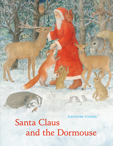Santa Claus And The Dormouse - Eleonore Schmid