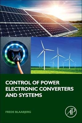 Control of Power Electronic Converters and Systems - 